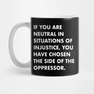 There is no neutrality Mug